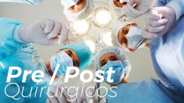 Pre y Post Quirúrgicos